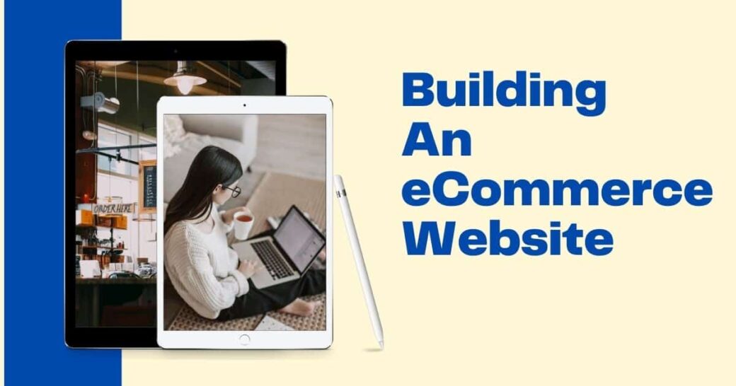 Bật mí lý do cần xây dựng trang web trên nền tảng e-commerce